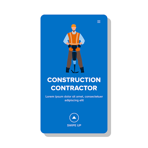 Construction Contractor Working With Drill Vector. Construction Contractor Drilling Road Asphalt With Industrial Equipment. Character Man Working In Professional Suit Web Flat Cartoon Illustration