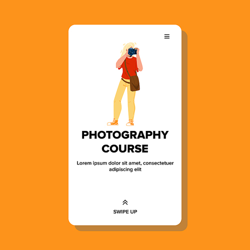 Photography Course Student Learning Lesson Vector. Young Woman Photographer Educate On Photography Course And Make Exercise, Photographing On Camera. Character Web Flat Cartoon Illustration