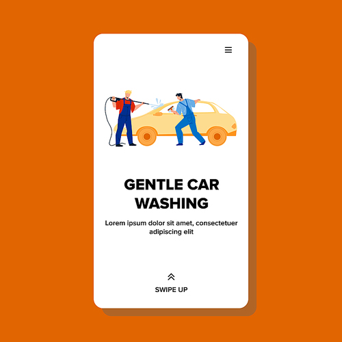 Gentle Car Washing Cleaners Togetherness Vector. Gentle Car Washing Men With Pressure Water Sprayer Equipment And Cleaning Tool. Characters Vehicle Wash Service Workers Web Flat Cartoon Illustration