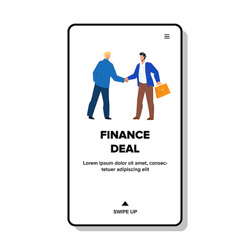 Finance Deal Making Couple Businessmen Vector. Successful Financial Deal Make Partners And Handshaking Together. Characters Businesspeople Financial Cooperation Web Flat Cartoon Illustration