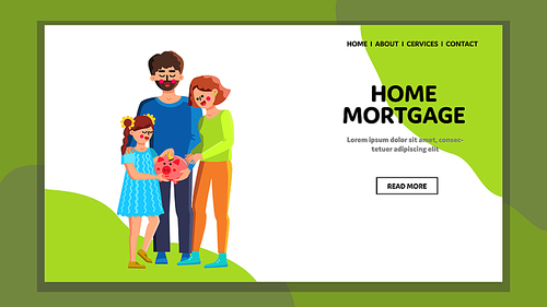 Home Mortgage Family Safe Coin In Piggybank Vector. Man , Woman And Girl Put Money In Piggy Bank For Investment And Mortgage. Characters Property Estate Buy Planning Web Flat Cartoon Illustration