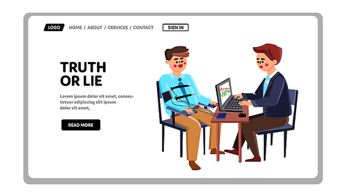 Truth Or Lie Examination Man On Polygraph Vector. Agent Testing Guy On Truth Or Lie, Special Digital Equipment For Getting Information. Characters Test On True Web Flat Cartoon Illustration