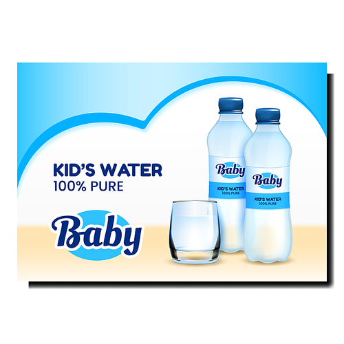 Baby Water Creative Promotional Banner Vector. Kids Water Blank Bottles And Glass Cup On Advertising Poster. Purity Bio Refreshment Liquid Product Style Concept Template Illustration