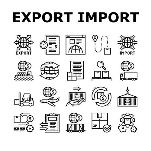 Export Import Logistic Collection Icons Set Vector. Export And Import Airplane And Truck, Train And Ship Transportation, Conveyor And Container Black Contour Illustrations