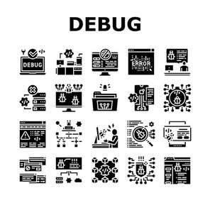 Debug Research And Fix Collection Icons Set Vector. Debugging Servers And Data Store, Development And Testing Application On Debug Glyph Pictograms Black Illustrations