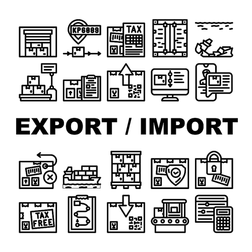 Export And Import Transportation Icons Set Vector. Export And Import Goods Documents And Shipment, Sunken Container Ship And Logistics Services, Tracking Number And Tax Black Contour Illustrations