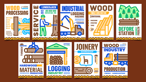 Logging Industry Creative Promo Posters Set Vector. Industrial Logging Machine And Lumberjack Service, Wood Process And Harvesting Advertising Banners. Concept Template Style Color Illustrations