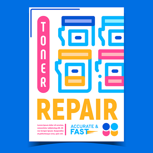 Toner Repair Service Advertising Poster Vector. Inkjet Cartridge Toner Repair, Printer Accessory On Creative Promotional Banner. Electronic Technology Concept Template Style Color Illustration