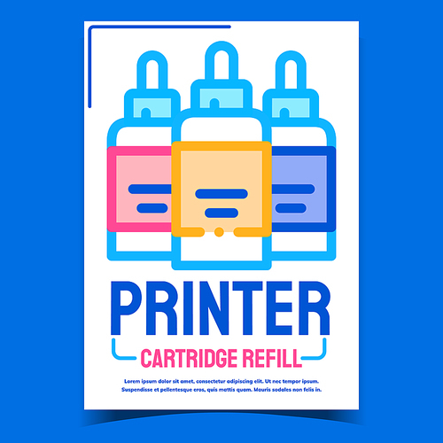 Printer Cartridge Refill Advertising Poster Vector. Printer Multicolor Ink Bottles On Creative Promotional Banner. Toner Refilling Service Concept Template Style Color Illustration