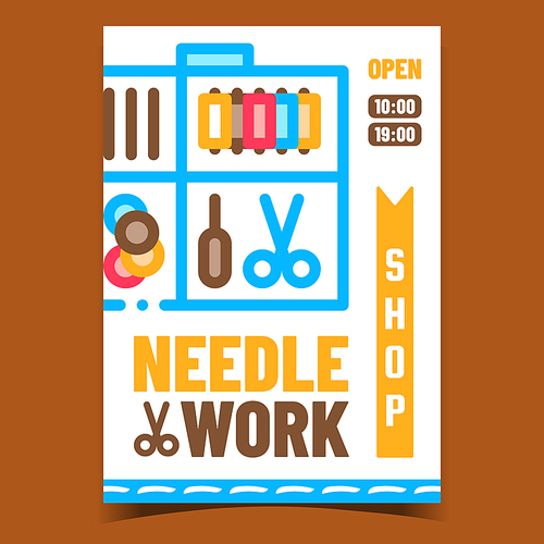 Needlework Shop Creative Promotion Banner Vector. Needlework Accessories Store, Scissors And Needles, Threads And Buttons On Advertising Poster. Concept Template Style Color Illustration