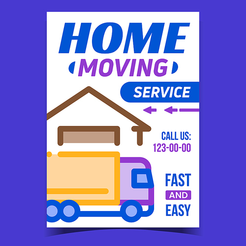 Home Moving Service Creative Promo Banner Vector. Cargo Transportation Service, Truck Delivery Transport And Warehouse Building On Advertising Poster. Concept Template Style Color Illustration