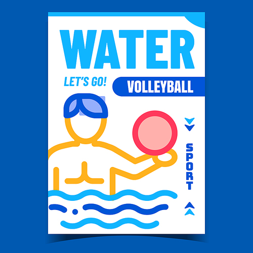 Water Volleyball Creative Promo Banner Vector. Man Sportsman Playing Waterpool Volleyball, Human Holding Game Ball Advertising Poster. Sport Active Time Concept Template Style Color Illustration