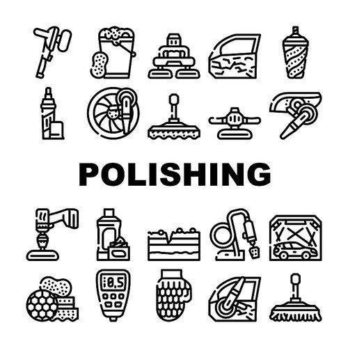 Car Polishing Tool Collection Icons Set Vector. Screwdriver With Different Attachment And Sponges For Car Polishing Body Details And Glass Contour Illustrations