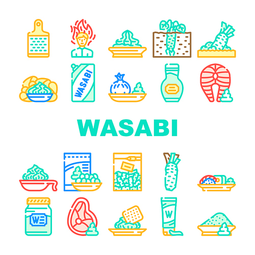 Wasabi Japanese Spice Collection Icons Set Vector. Sushi And Snack With Wasabi, Meat And Fish With Asian Flavoring, Tube And Bottle Package Concept Linear Pictograms. Contour Color Illustrations