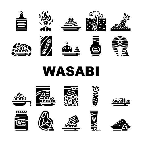 Wasabi Japanese Spice Collection Icons Set Vector. Sushi And Snack With Wasabi, Meat And Fish With Asian Flavoring, Tube And Bottle Package Glyph Pictograms Black Illustrations