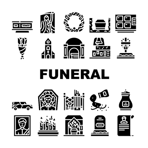 Funeral Dead Ceremony Collection Icons Set Vector. Urn And Grave, Car And Coffin, Flowers And Wreath, Candles In Church Funeral Ceremonial Equipment Glyph Pictograms Black Illustrations
