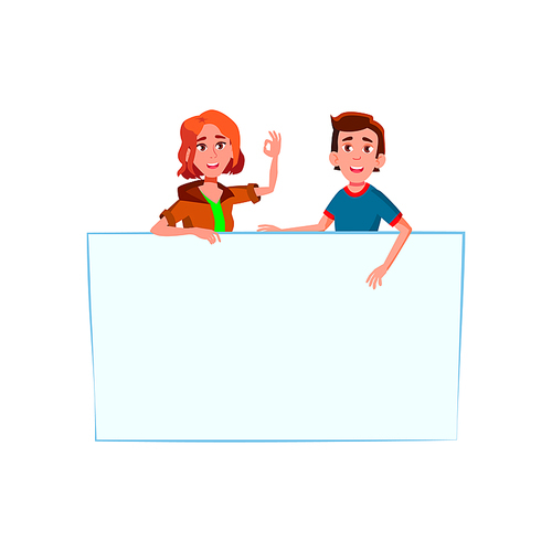 Boy And Girl Students Holding Blank Banner Vector. Happy Caucasian Students Hold Empty Poster And Advertising Educational Courses Or University. Characters Flat Cartoon Illustration
