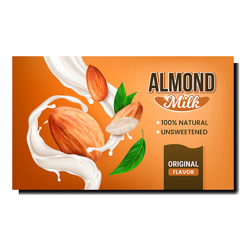 Almond milk drink beverage poster. Beverage dairy food. Tasty lactose. Pouring white almond drink. 3d realistic illustration