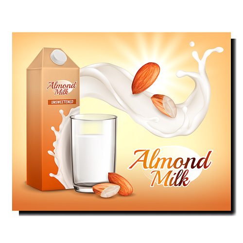 almond milk drink glass poster. nutrition cold flow. smooth ingridient.  almond food. 3d realistic illustration