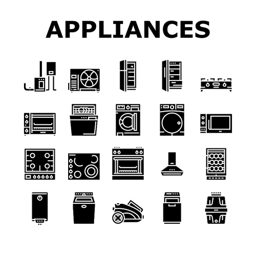 Appliances Domestic Equipment Icons Set Vector. Washer And Dryer Machine, Refrigerator Freezer, Air Conditioner Cooling, Microwave Ice Maker Electronic Appliances Glyph Pictograms Black Illustrations