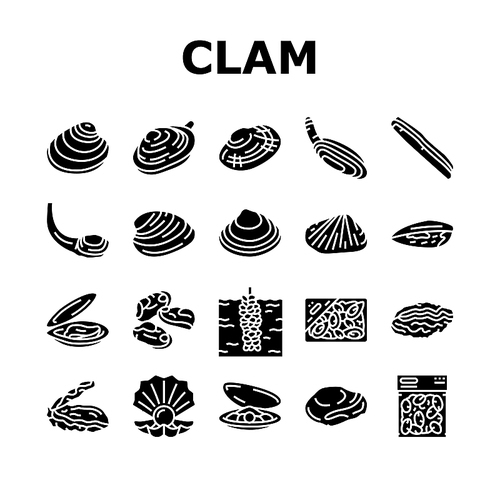 Clam Marine Sea Farm Nutrition Icons Set Vector. Ocean Quahog And Surf Clam, Pearl Oyster Shell And Mussel, Donax And Pacific Geoduck . Seafood Delicious Nutrient Glyph Pictograms Black Illustrations