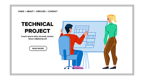 Technical Project Developing Colleagues Vector. Technical Project Develop Architect Workers Couple Together. Characters Man And Woman Create Construction Web Flat Cartoon Illustration