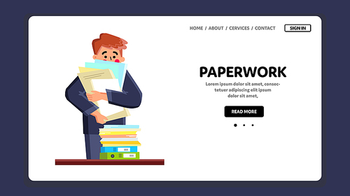 Paperwork Manager Man At Office Workspace Vector. Stressed Businessman Hard Paperwork At Workplace, Working With Documentation And Financial Report. Character Overworking Web Flat Cartoon Illustration