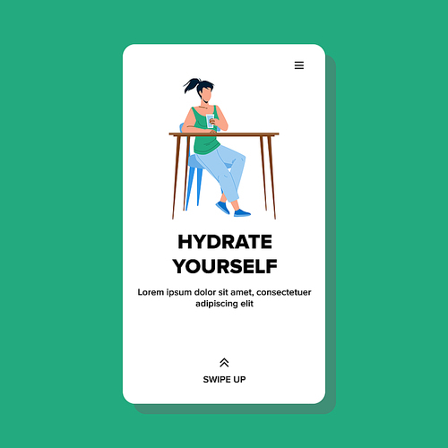 Hydrate Yourself And Drink Healthy Water Vector. Young Women Sitting At Table And Hydrate Yourself, Drinking Healthcare Liquid. Character Lady Hydration Web Flat Cartoon Illustration