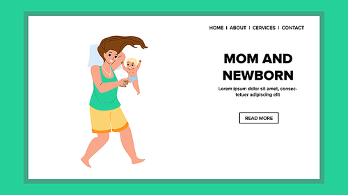 Mom And Newborn Baby Playing Togetherness Vector. Woman Mom And Newborn Toddler Child Smiling And Enjoying In Bedroom. Characters Joy Funny Leisure Time Web Flat Cartoon Illustration