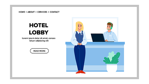 Hotel Lobby Workers Work At Reception Desk Vector. Woman Administrator And Man Receptionist Working In Hotel Lobby For Welcoming And Consultation Clients. Characters Job Web Flat Cartoon Illustration