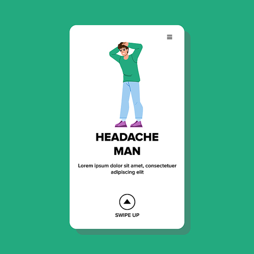 headache man vector. pain tired, stress migraine, male young, ache home, head depressed, expression sick headache man character. people flat cartoon illustration