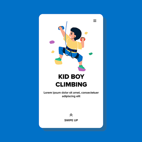 Kid Boy Climbing On Rock Wall Attraction Vector. Kid Boy Climbing With Professional Equipment In Sportive Center. Character Schoolboy Extremal Active Time Web Flat Cartoon Illustration