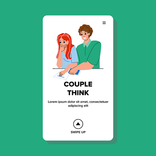 Boy And Girl Couple Think For Solve Problem Vector. Young Man And Woman Couple Think For Signature Financial Contract. Characters Thinking For Strike Deal Web Flat Cartoon Illustration