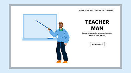 Teacher Man Teaching Educational Lesson Vector. Teacher Man Pointing With Pointer At Classroom Blackboard And Explaining Course Theme For Pupil Or Student. Character Web Flat Cartoon Illustration