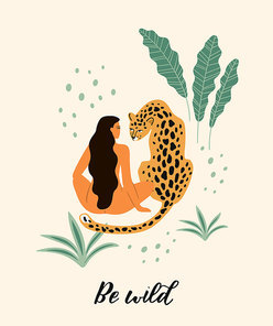 Be wild. Vector illustration of woman with leopard. Trendy design for card, poster, tshirt and other use.