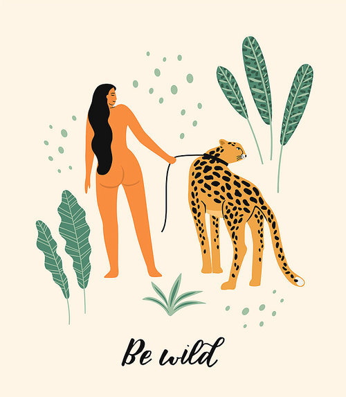 Be wild. Vector illustration of woman with leopard. Trendy design for card, poster, tshirt and other use.