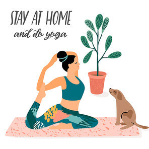 Stay at home. Young woman does yoga. Vector illustration. Concept for self-isolation during quarantine and other use.