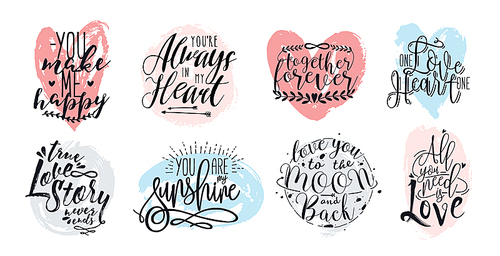 Hand drawn lettering set with romantic phrases about love. Vector inscriptions collection on white background