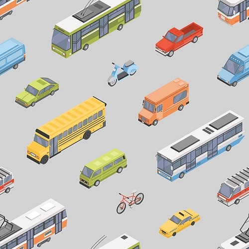 Seamless pattern with motor vehicles of various types - car, scooter, bus, tram, trolleybus, minivan, pickup truck. Backdrop with automobile transport on city street. Isometric vector illustration
