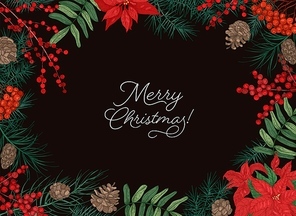 Horizontal frame or border made of branches and cones of coniferous trees, berries and poinsettia leaves hand drawn on black background and Merry Christmas holiday wish. Winter vector illustration