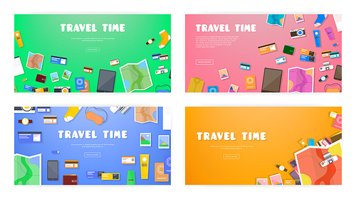 Travel time. Set of banners on travel, vacation, adventure theme. Preparing for journey. Things necessary traveler. Top view. Colorful background in flat style