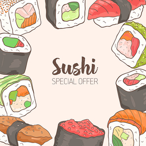 Square background with frame consisted of different types of Japanese sushi and rolls hand drawn. Special offer. Vector colored illustration for Asian restaurant advertisement