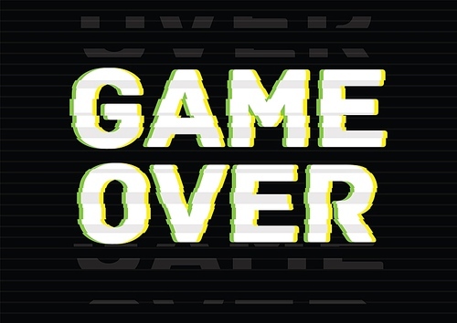 Game Over final phrase, message, inscription or lettering written with creative font on black background with damaged video effect, electronic glitch or digital noise. Modern vector illustration