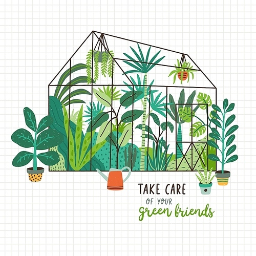 Plants growing in pots or planters inside glass greenhouse and Take Care Of Your Green Friends slogan. Glasshouse or botanical garden. Concept of home gardening. Modern flat vector illustration