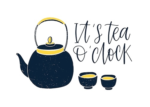 decorative composition with elegant lettering handwritten with cursive font, teapot and cups or mugs isolated on white . utensils for tea steeping and . flat vector illustration