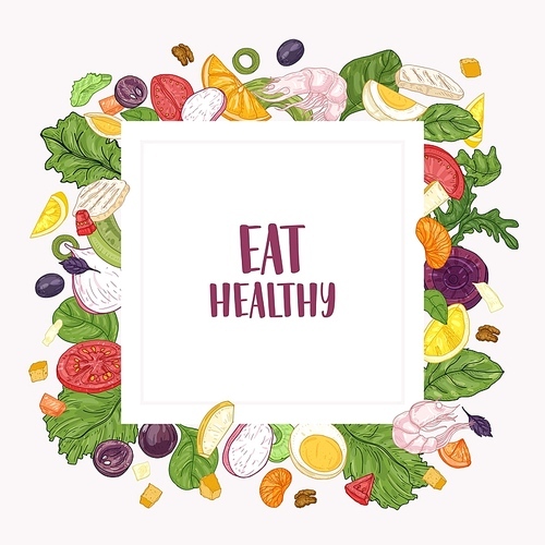 Square banner template with Eat Healthy slogan and frame made of chopped salad ingredients - vegetables, fruits, chicken, shrimps, eggs. Fresh wholesome dietary food. Hand drawn vector illustration