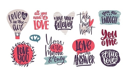Collection of romantic inscriptions written with elegant cursive calligraphic font. Handwritten phrases or slogans isolated on white . Colorful vector illustration for Saint Valentine's day.