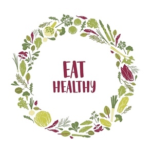 Wreath made of green plants, salad leaves, vegetables, herbs and Eat Healthy slogan inside. Decorative circular frame consisted of eco friendly organic products. Flat colorful vector illustration