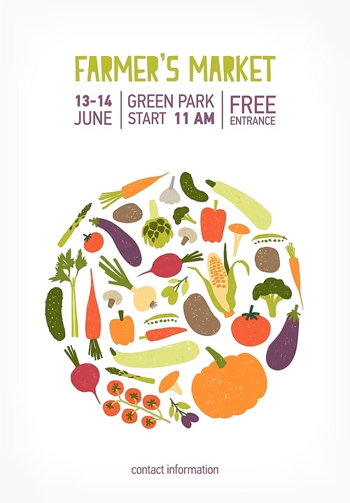 Poster, flyer or invitation templates for farmer s market, vegan food festival or fair decorated by circle made of fresh ripe vegetables or crops. Colorful vector illustration for event announcement