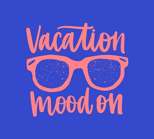 Vacation Mood On motivational phrase or message handwritten with elegant calligraphic script and world map. Stylish decorative lettering isolated on blue background. Monochrome vector illustration